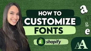 How To Customize Fonts in Shopify - Easy and Quick Beginner Tutorial and Guide