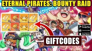 Eternal Pirates Bounty Raid & All 11 Giftcodes | 11 Redeem Codes Eternal Pirates Bounty Raid