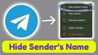 How to forward a message without the sender's name on Telegram (New Update)