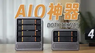 DOTX TEKNAS 轻NAS迷你主机全新登场/N305多盘位小主机系统兼容之王HomeLab深度体验