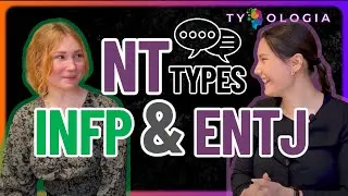 ENTJ&INFP: How We See NT Personality Types