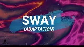 Sway (Adaptation) Karaoke