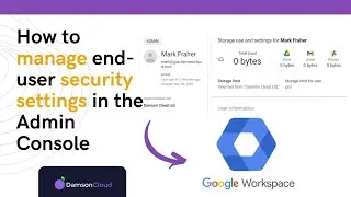 How To Manage User Security Settings In Google Admin Console