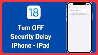 How To Turn OFF Security Delay in Progress in iPhone iOS 18 |Stolen Device Protection Off Kaise Kare