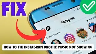 How To Fix Instagram Profile Music Not Showing | Music Option Not Showing On Instagram