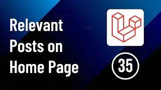 Show Only Relevant Posts on Home Page - Part 35 | Laravel Social Media Website