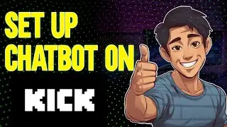 How To Set Up Chatbot On Kick