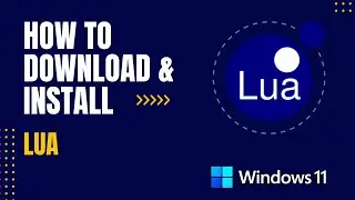 How to Download and Install Lua For Windows