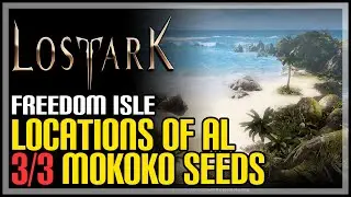 All Freedom Isle Mokoko Seeds Lost Ark