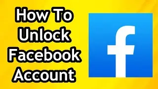 How To Unlock Facebook Account - Easy Guide!