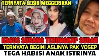 TERNYATA BEGINI ASLINYA❗Sungguh Tega Pak Yosep Lakukan Ini ke Anak Istrinya‼️