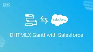 How to Create Gantt Chart in Salesforce - DHTMLX with Lightning Web Components [Installation Guide]