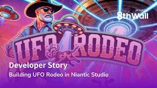 Developer Story: Making UFO Rodeo in Niantic Studio