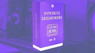 Learn Ableton For Free: Hyperbits Groundwork