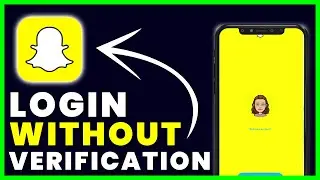 How to Login to Snapchat Without A Verification Code