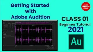 Adobe Audition CC Tutorial for Beginners - Getting Started