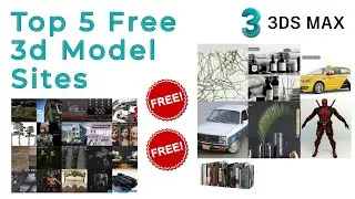 Top 5 Free 3d Model Sites | Professional Models | Realistic | 3DS Max