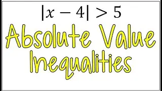 How to Solve an Inequality with Absolute Value Bars