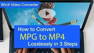 How to Convert MPG to MP4 for Limitless Playback