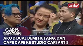 Aku Dijual Demi Hutang, Dan Cape Cape Ke Studio Cari ART!! | Garis Tangan ANTV | Eps 135 FULL