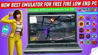 New Best Emulator For Free Fire Low End PC | Google's Official Android Emulator For PC (2023)