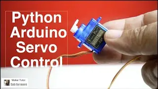How to controlling Servo motor with Python and Arduino