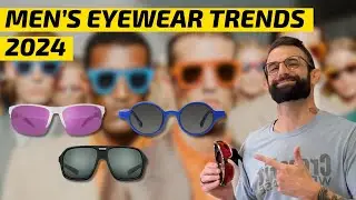 BEST Sunglasses for Men 2024 | NEW Eyewear Trend