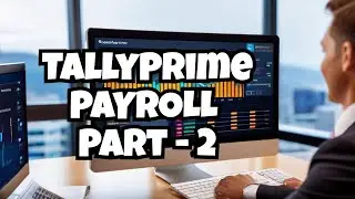 TallyPrime Payroll: Expert Tips and Tricks