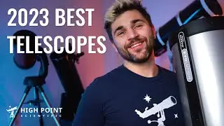 BEST TELESCOPES of 2023 | High Point Scientific