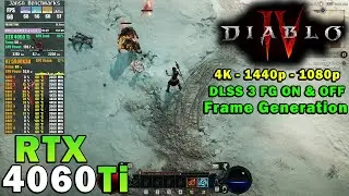 Diablo 4 DLSS 3.0 FG | RTX 4060 Ti | Ryzen 7 5800X3D | 4K - 1440p - 1080p | Maximum Settings