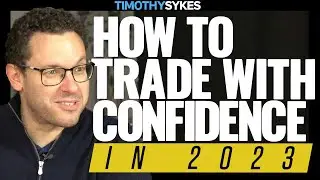 How to Trade with Confidence in 2023