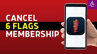 How To Cancel 6 Flags Membership (Step-By-Step Guide) - 2024