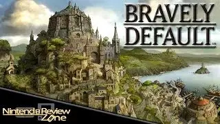Bravely Default Review! - Nintendo Review Zone!