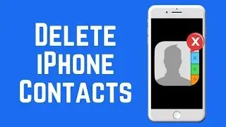 How to Delete One or More Contacts on iPhone