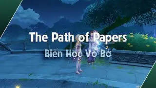 The Path of Papers - Biển Học Vô Bờ | Genshin Impact