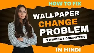 Windows Mein Desktop Wallpaper Change Na Ho to Kaise Fix Kare