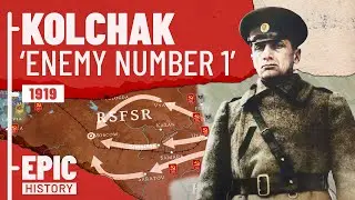 'Enemy Number 1': Admiral Kolchak and the Russian Civil War