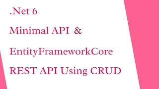 Dotnet Minimal API and Entity Framework Core CRUD Operation | REST API | Docker | Microsoft Edge