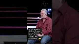 Bret Hart Wishes God's Wrath Upon Triple H For Lying About Montreal! 