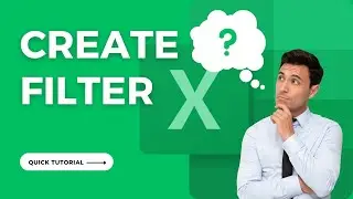 How to Create Filter in Excel