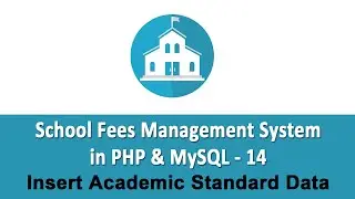 School Fees Management System in PHP & MySQL - Insert Academic Standard Data - 14