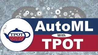 TPOT | AutoML using TPOT | Automated Machine Learning | Learnerea