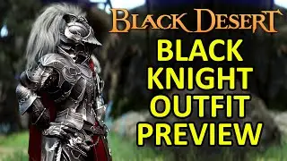 Black Knight Outfit Preview (ALL MALE CLASS) Costume Black Desert Online BDO