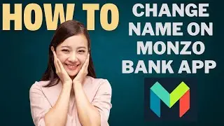 How To Change Name In MONZO app l Double Z