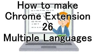 How to make Chrome Extension 26 Multiple Languages