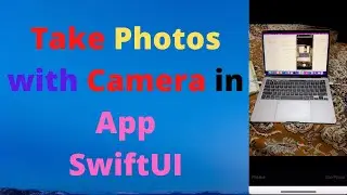 Take Photos with Camera in App in SwiftUI