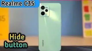 How To Hide Button, How To Hide Back Button In Realme C35, Navigation Button Setting In Realme C35