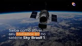 Ativação do MidiaBox B7 no satélite Sky Brasil 1