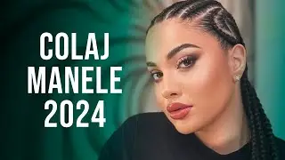 Manele 2024 Colaj 🎵 Muzica Manele 2024 Cele Mai Bune 🎵 Playlist Manele 2024