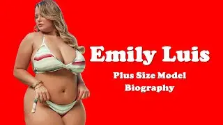 Emily Luis Wiki & Facts | Bio, Weight, Height, Lifestyle, Net Worth | Cuban Plus Size Model |